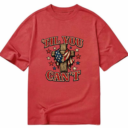 Til You Cant - Flag Cross - Classic T-shirt - Red