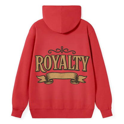 Bold typography design - "ROYALTY" - regal bearing, noble spirit - Classic Pullover Hoodie - Red
