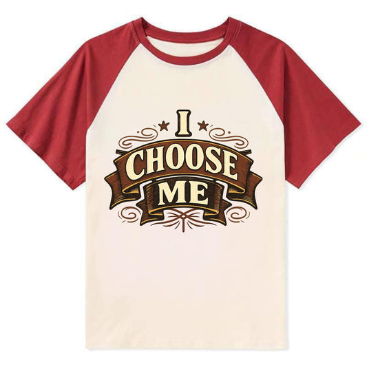 Bold typography design - "I CHOOSE ME" - self-priority, self-selection - Contrast Raglan T-shirt - Red