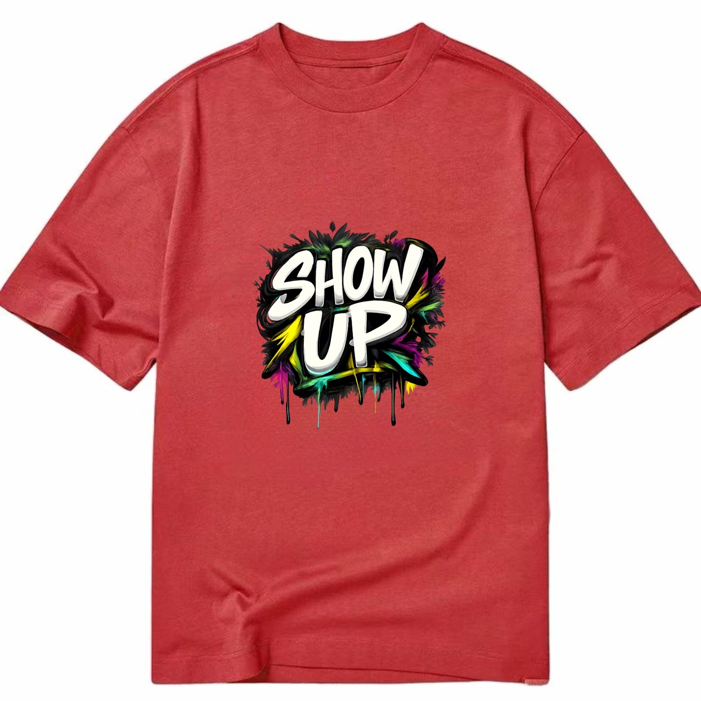 Bold typography design - "SHOW UP" - be present, arrive ready - Classic T-shirt - Red