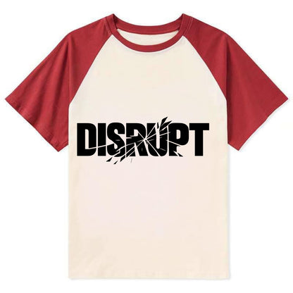 Bold typography design - "DISRUPT" - breaking patterns, changing game - Contrast Raglan T-shirt - Red