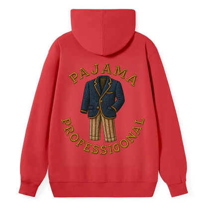Pajama Professional  - Classic Pullover Hoodie - Red