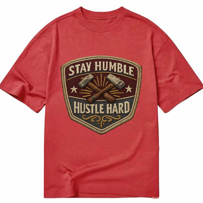 STAY HUMBLE HUSTLE HARD - text in silver , work ethic - Classic T-shirt - Red