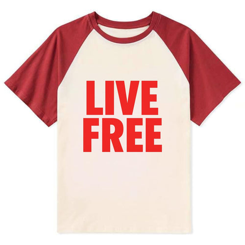 Bold typography design - LIVE FREE - unrestricted living - Contrast Raglan T-shirt