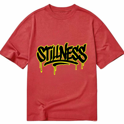 Bold typography design - "STILLNESS" - quiet power, peaceful presence - Classic T-shirt - Red