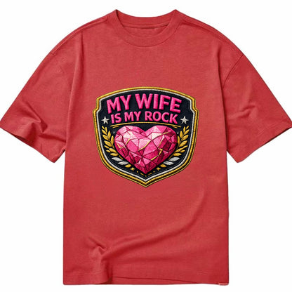 MY WIFE IS MY ROCK - pink rock heart - pink - solid wife - Classic T-shirt - Red