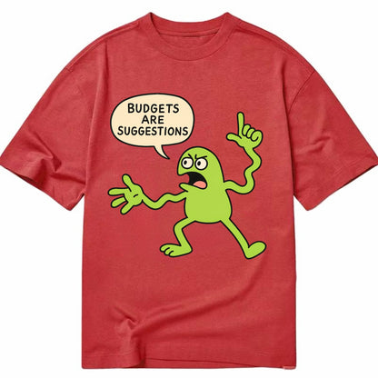 BUDGETS ARE SUGGESTIONS | Rebellious calculator - Classic T-shirt - Red
