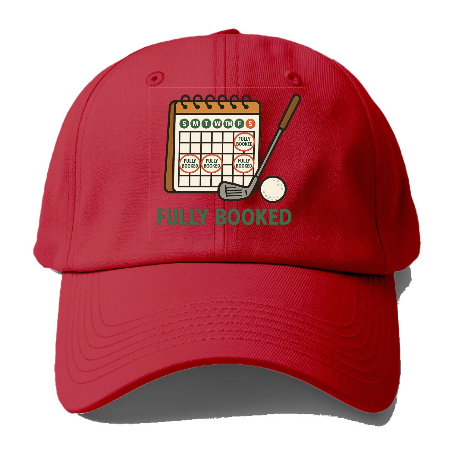 Calendar with every weekend marked for golf - "Fully Booked" - golf obsession - Baseball Cap - Red