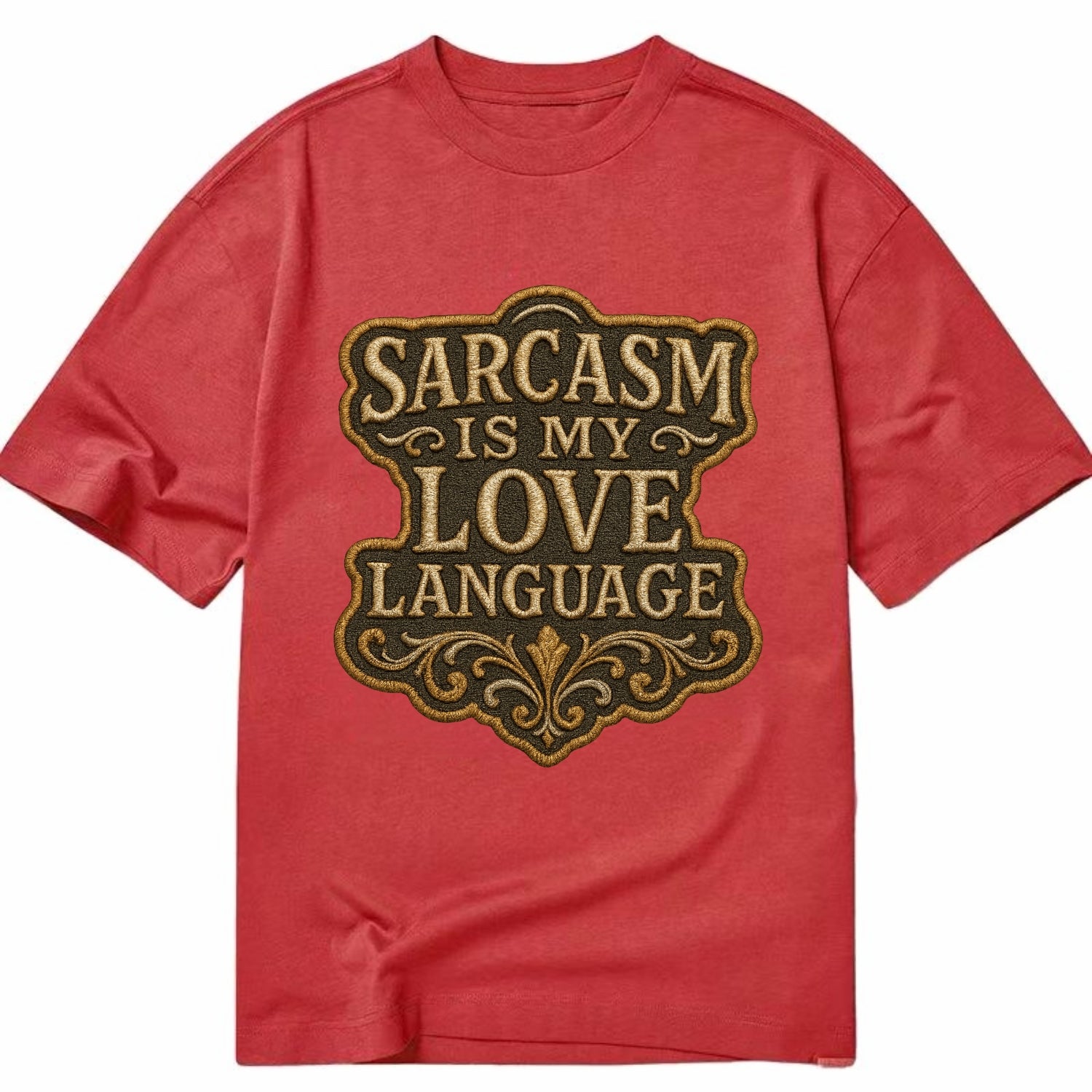 Sarcasm Is My Love Language  - Classic T-shirt - Red
