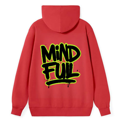 Bold typography design - "MINDFUL" - present awareness, conscious living - Classic Pullover Hoodie - Red