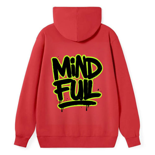 Bold typography design - "MINDFUL" - present awareness, conscious living - Classic Pullover Hoodie - Red