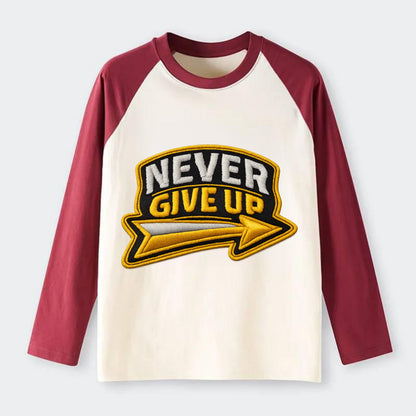 NEVER GIVE UP - bold text with arrow in gold , determination - Raglan Long Sleeve T-Shirt - Red