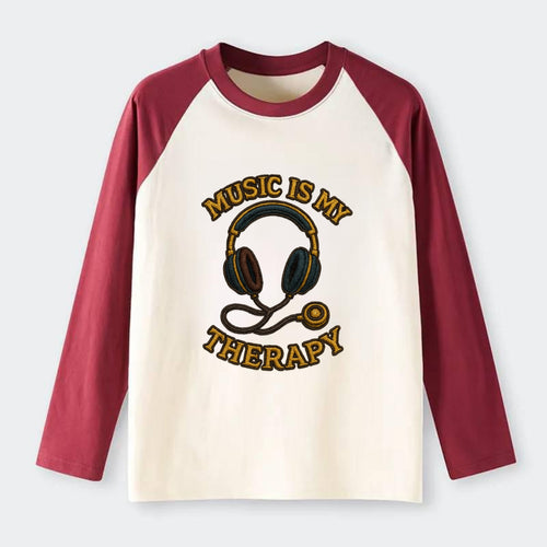 Music Is My Therapy  - Raglan Long Sleeve T-Shirt