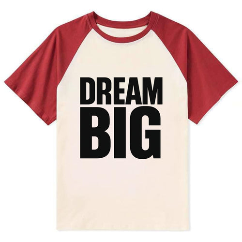 Bold typography design - DREAM BIG - ambitious goals, no limits - Contrast Raglan T-shirt