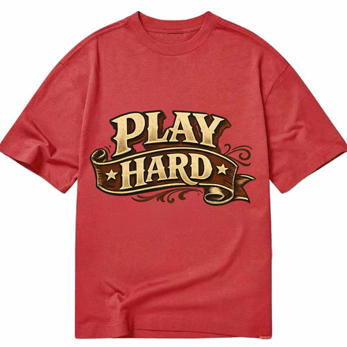 Bold typography design - PLAY HARD - giving your all, full effort - Classic T-shirt