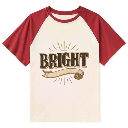 Bold typography design - BRIGHT - intelligent, shining - Contrast Raglan T-shirt