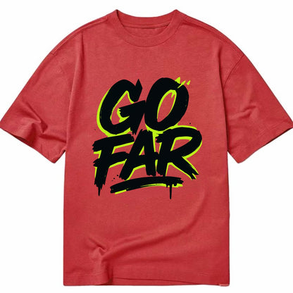Bold typography design - "GO FAR" - distance goals, pushing limits - Classic T-shirt - Red