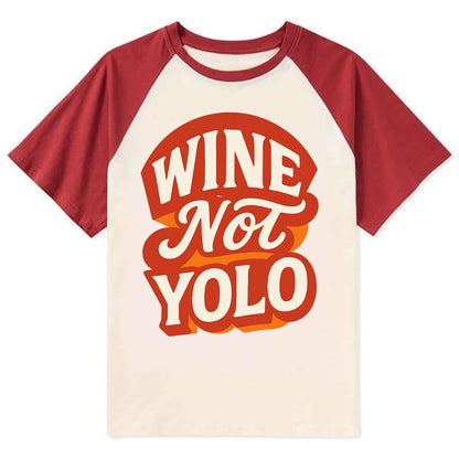 Wine Not - YOLO - Contrast Raglan T-shirt - Red