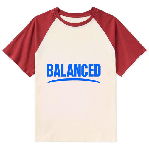 Bold typography design - BALANCED - harmony, equilibrium, centered life - Contrast Raglan T-shirt