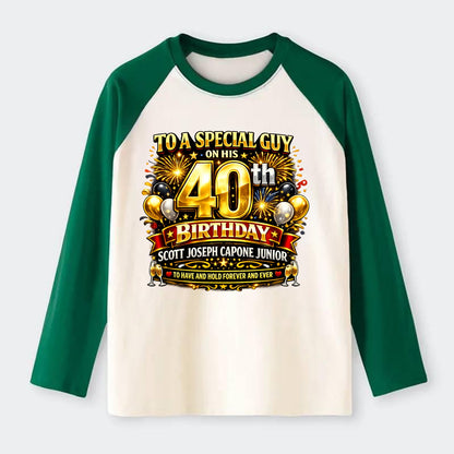 Special 40th Birthday - Raglan Long Sleeve T-Shirt
