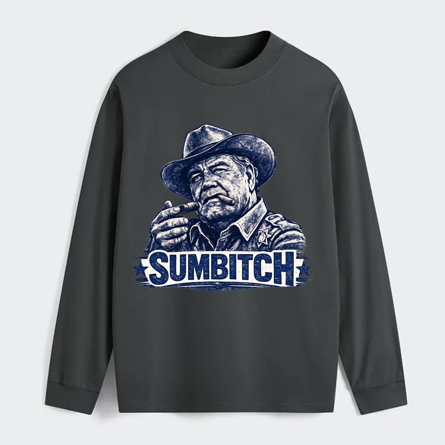 Sumbitch - Classic Long Sleeve Shirt