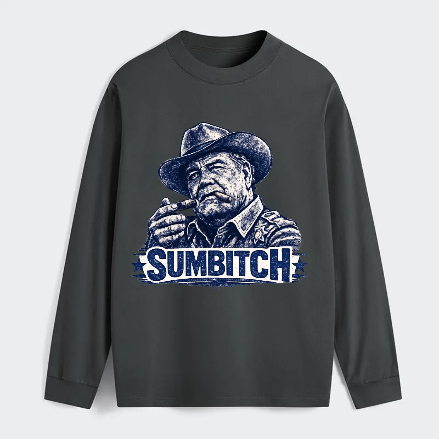 Sumbitch - Classic Long Sleeve Shirt