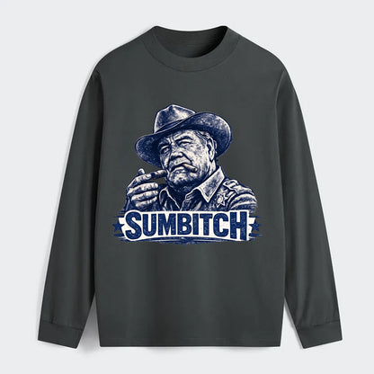 Sumbitch - Classic Long Sleeve Shirt