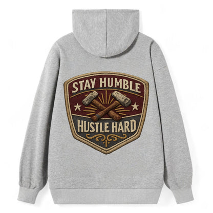 STAY HUMBLE HUSTLE HARD - text in silver , work ethic - Classic Pullover Hoodie