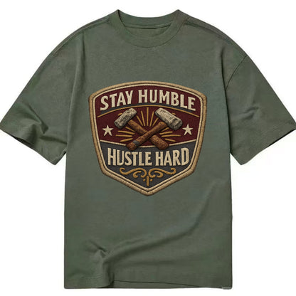 STAY HUMBLE HUSTLE HARD - text in silver , work ethic - Classic T-shirt