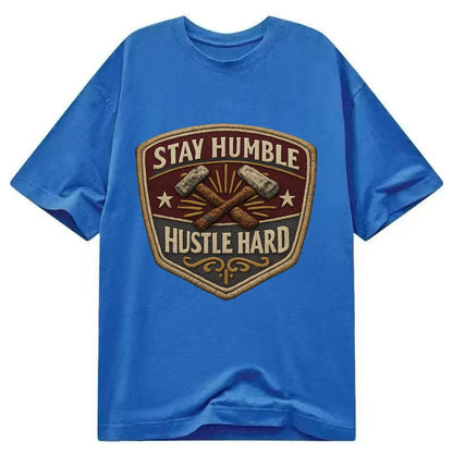 STAY HUMBLE HUSTLE HARD - text in silver , work ethic - Classic T-shirt