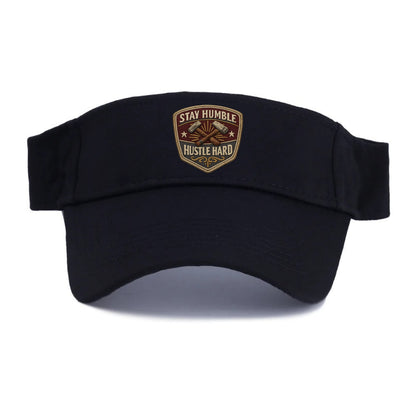 STAY HUMBLE HUSTLE HARD - text in silver , work ethic - Visor