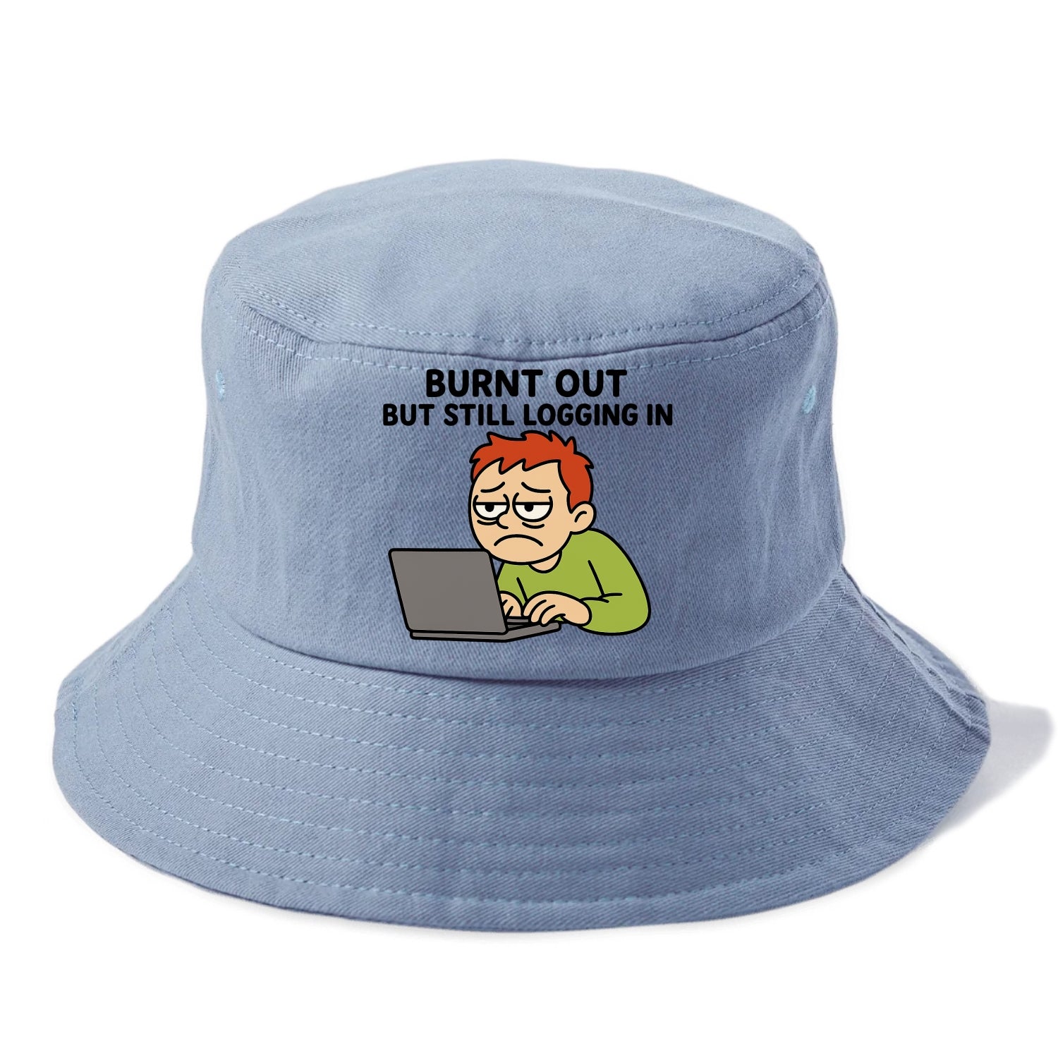 Burnt out person still typing - "Burnt out but still logging in" - hustle culture - Bucket Hat - Summer Sky(Blue)