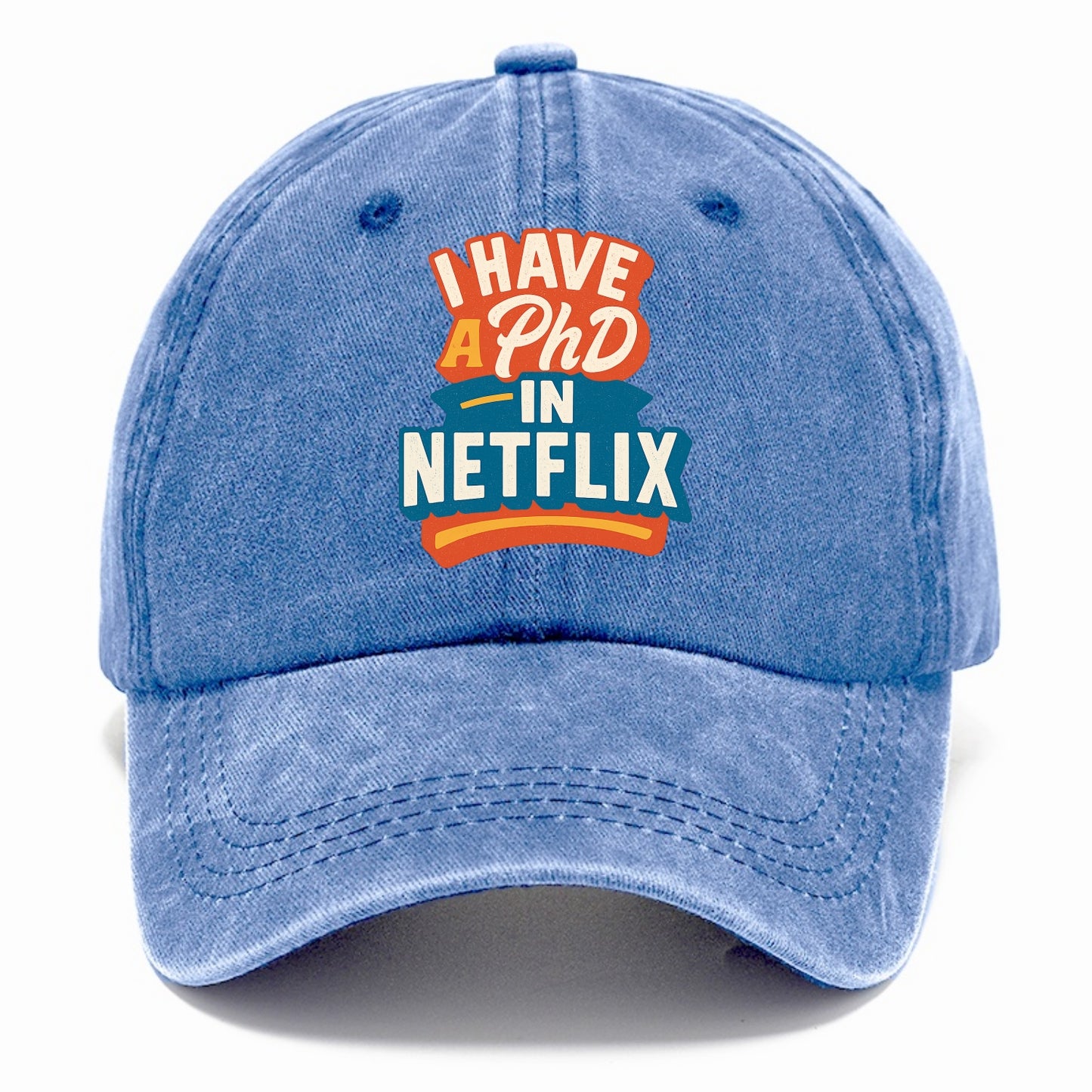 I Have A PhD In Netflix - Classic Cap - Summer Sky(Blue)