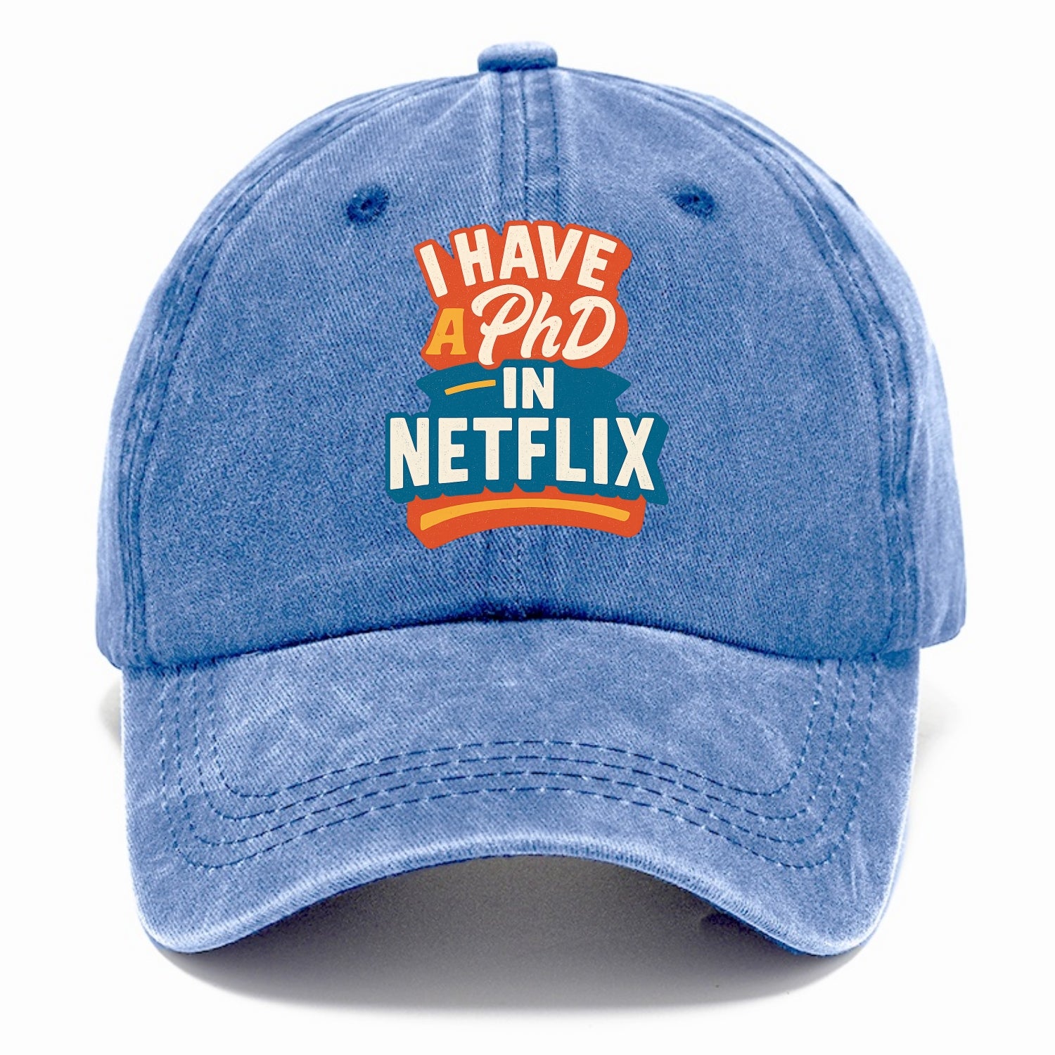 I Have A PhD In Netflix - Classic Cap - Summer Sky(Blue)