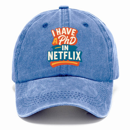 I Have A PhD In Netflix - Classic Cap - Summer Sky(Blue)