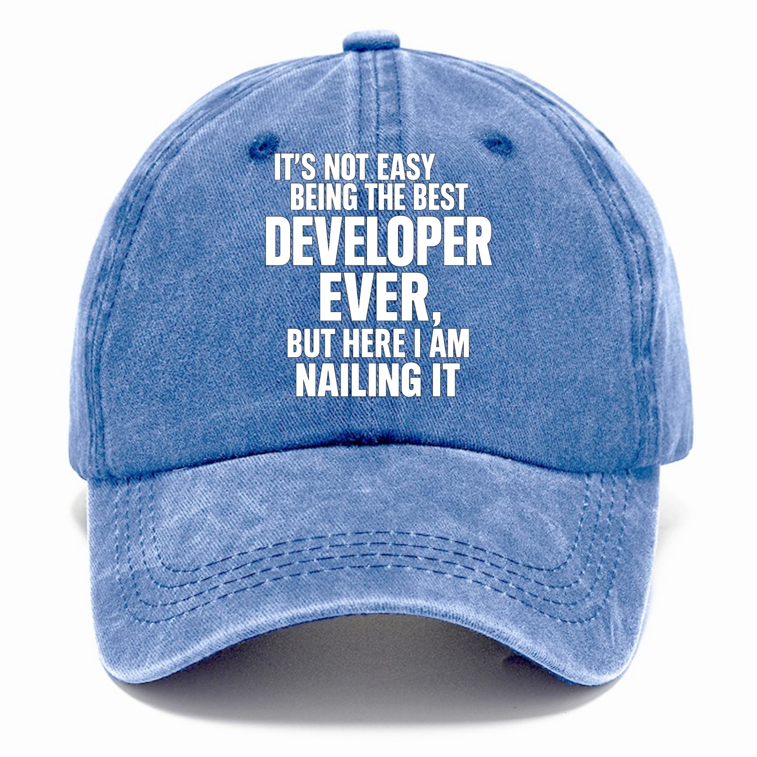 It's not easy being the best DEVELOPER ever, but here I am nailing it - Classic Cap - Summer Sky(Blue)