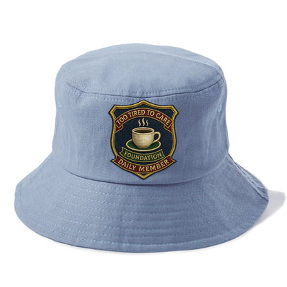 Crest with coffee cup - "Too Tired To Care Foundation - Daily Member" - exhausted - Bucket Hat - Summer Sky(Blue)