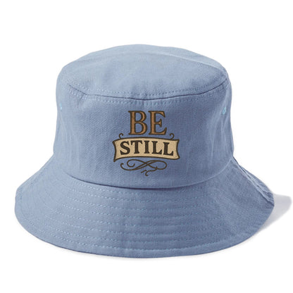 Bold typography design - "BE STILL" - quiet mind, meditation, inner peace - Bucket Hat - Summer Sky(Blue)