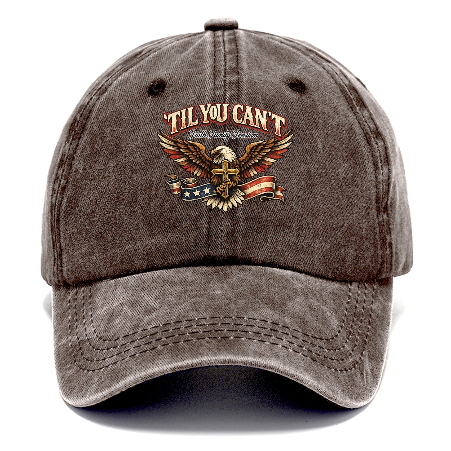 Til You Cant - Eagle Faith Freedom - Classic Cap
