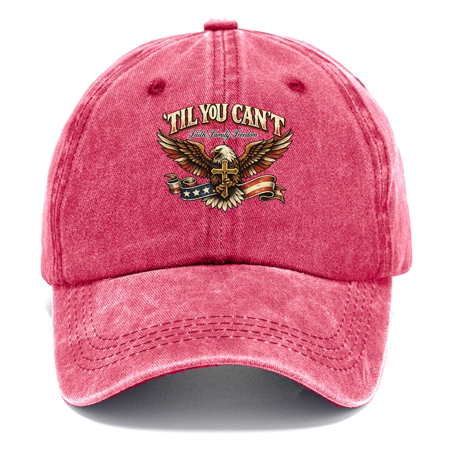 Til You Cant - Eagle Faith Freedom - Classic Cap