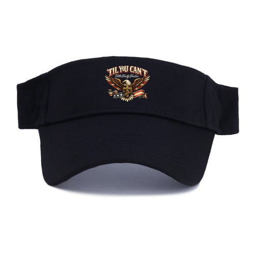 Til You Cant - Eagle Faith Freedom - Visor