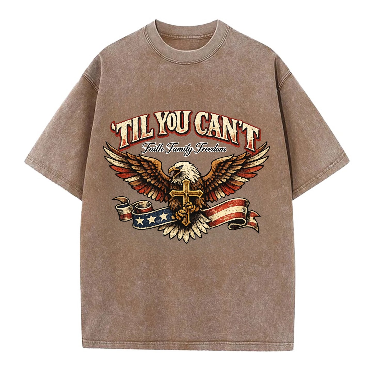 Til You Cant - Eagle Faith Freedom - Vintage T-shirt