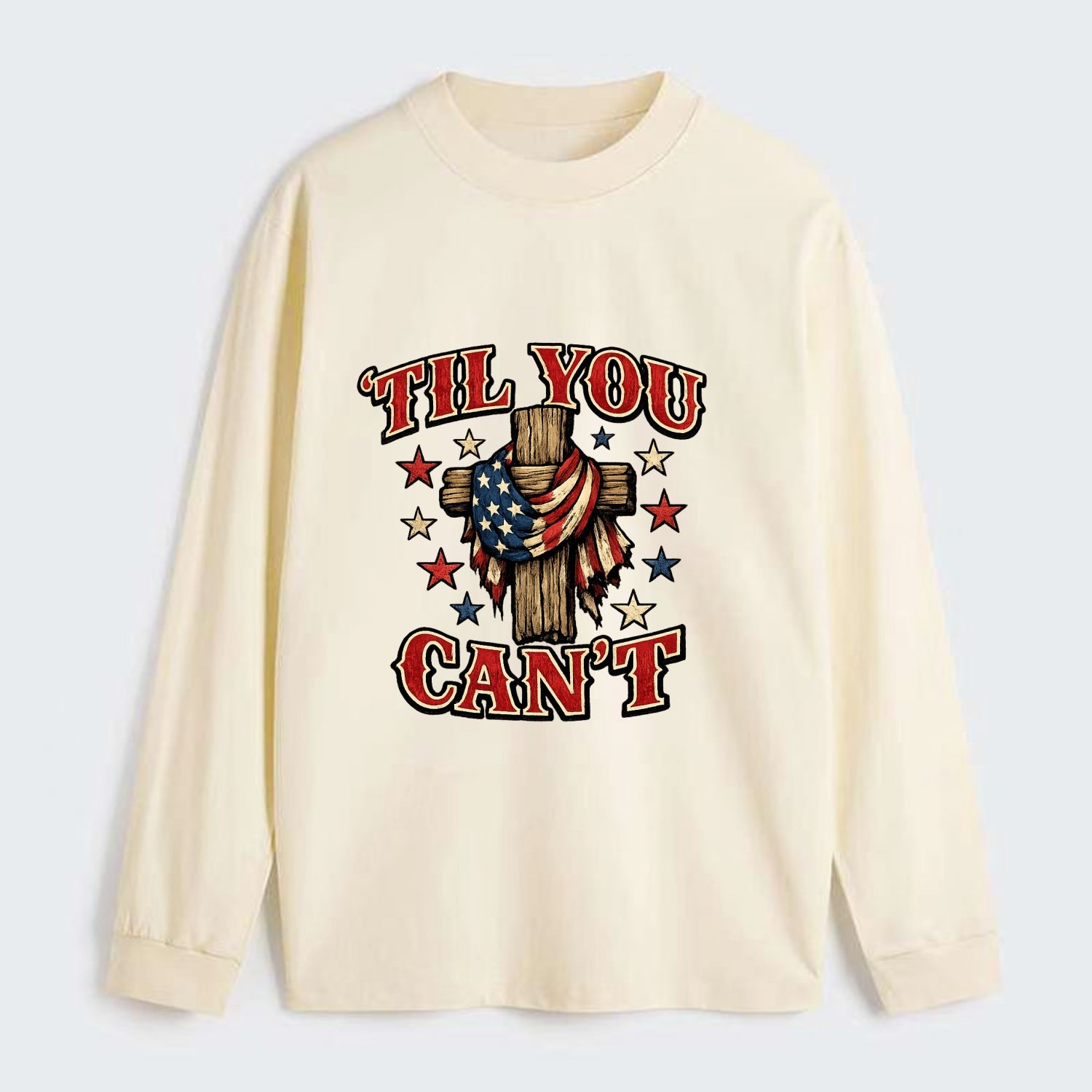 Til You Cant - Flag Cross - Classic Long Sleeve Shirt