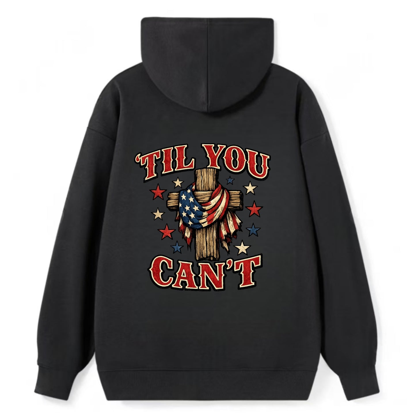 Til You Cant - Flag Cross - Classic Pullover Hoodie