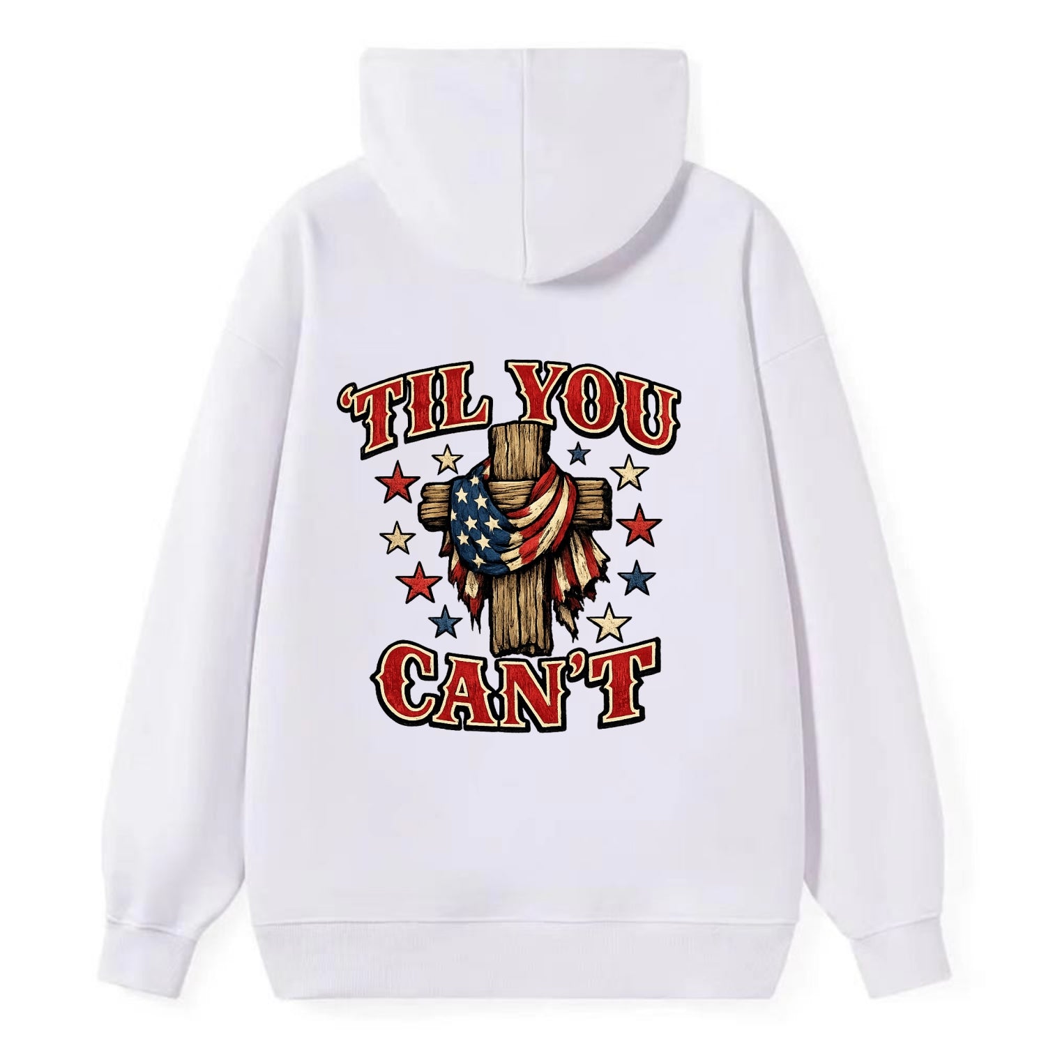 Til You Cant - Flag Cross - Classic Pullover Hoodie