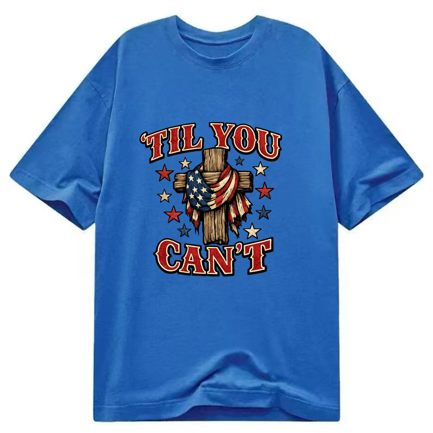Til You Cant - Flag Cross - Classic T-shirt