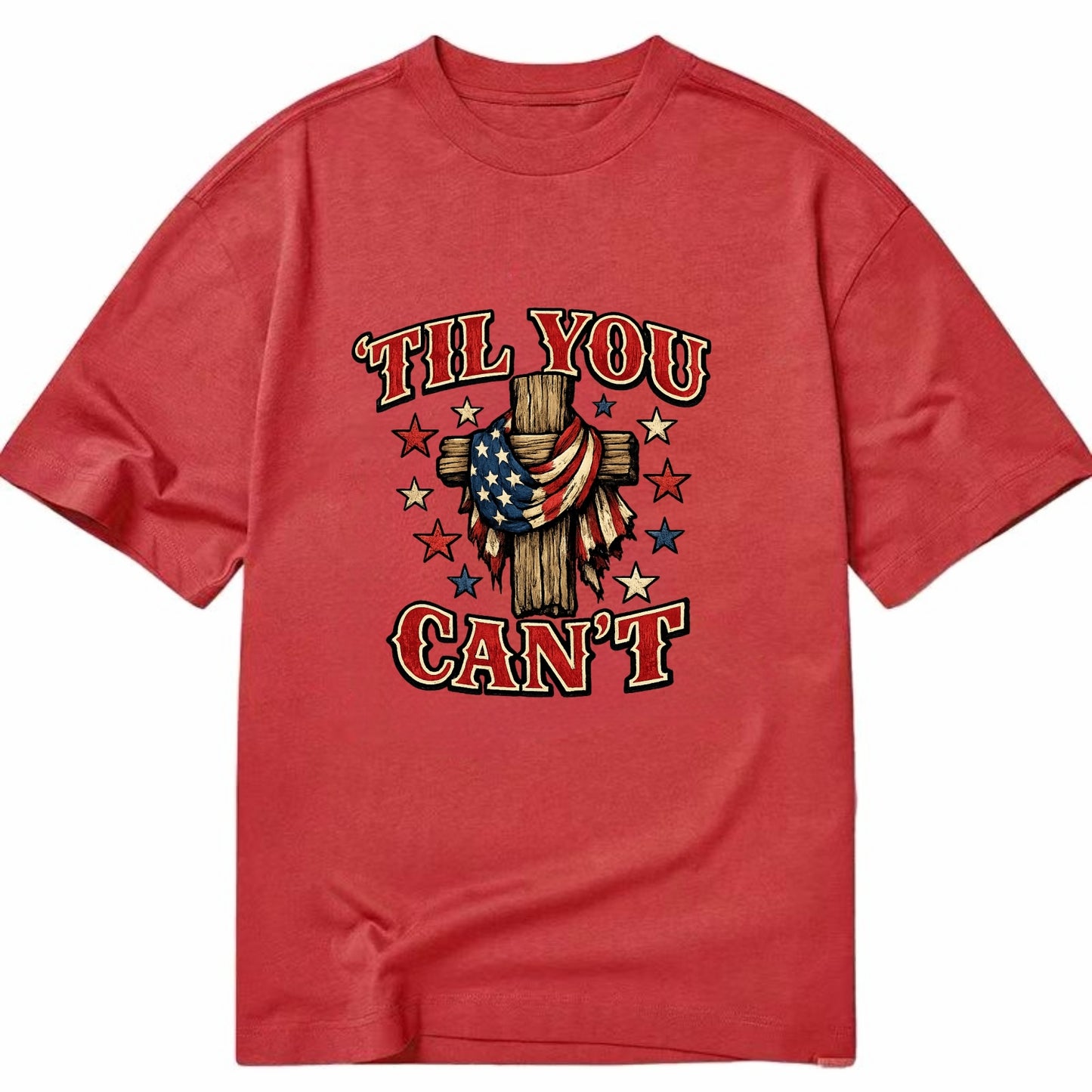 Til You Cant - Flag Cross - Classic T-shirt