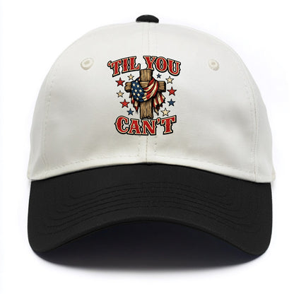 Til You Cant - Flag Cross - Two Tone Cap