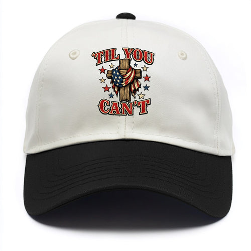 Til You Cant - Flag Cross - Two Tone Cap