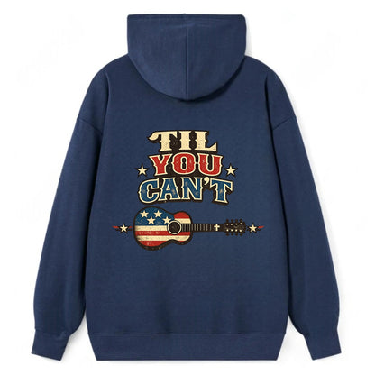 Til You Cant - Flag Guitar - Classic Pullover Hoodie